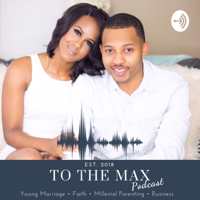 To The Max podcast