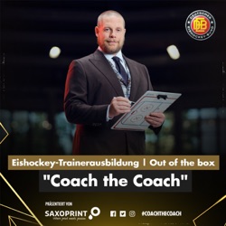 DEB Eishockey-Trainerausbildung I COACH THE COACH Podcast