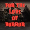 For The Love Of Horror artwork