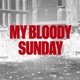 My Bloody Sunday