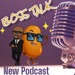 "Boss Talk" Podcast 