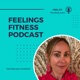 Feelings Fitness Podcast