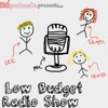 Low Budget Radio Show artwork
