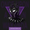 Once Upon A Time In Wakanda: The Black Panther Podcast artwork