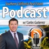 San Diego CA Real Estate Podcast with Carlos Gutierrez artwork