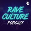 Rave Culture Cast artwork