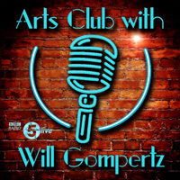Arts Club with Will Gompertz podcast