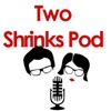 Two Shrinks Pod artwork