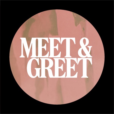 Meet & Greet Meet & Greet