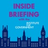 INSIDE BRIEFING with Institute for Government artwork