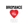 Bromance Podcast: Rom Com Reviews artwork