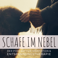 Schafe im Nebel | Der Podcast für Meditation und Entspannungstherapie podcast