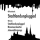 StadtLandUnplugged