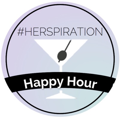 Herspiration Happy Hour Herspiration Happy Hour