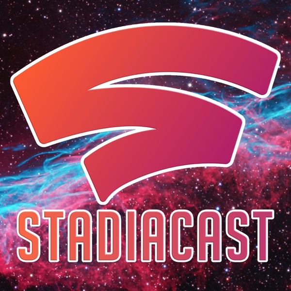 Stadia Cast - A Google Stadia Podcast Artwork