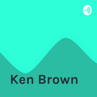 Ken Brown podcast