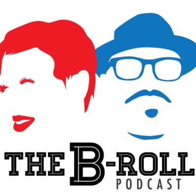 The B-Roll Podcast The B-Roll Podcast