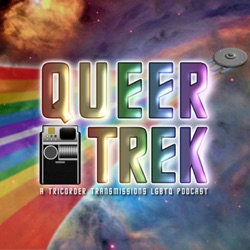 QueerTrek #3: DS9 Characters From A Queer Perspective and more!