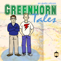 Greenhorn Tales | an audio sitcom podcast
