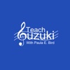 Teach Suzuki Podcast - by Paula E. Bird artwork