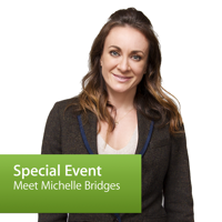 Meet Michelle Bridges: Special Event podcast