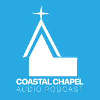 Coastal Chapel podcast