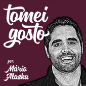 TOMEI GOSTO por Mario Alaska - Mario Alaska