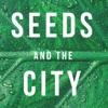 Seeds and the City artwork