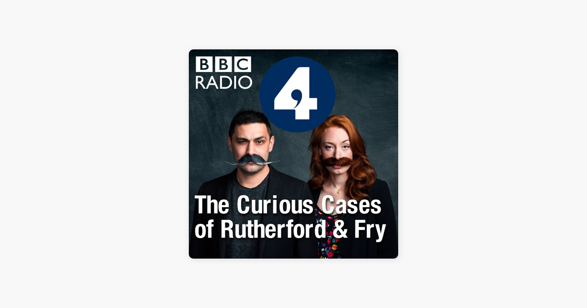 ‎The Curious Cases of Rutherford & Fry on Apple Podcasts