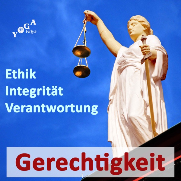 Gerechtigkeit, Integrität, Ethik, Verantwortung