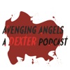 Avenging Angels: A Dexter Podcast artwork
