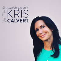 Career Goals with Kris Calvert podcast