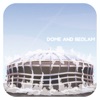 Dome and Bedlam Podcast artwork