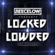 Locked & Lowded Episode 16 | Ft. Bombs Away