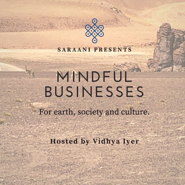 Mindful Businesses - Vidhya Iyer -