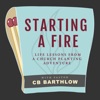 Starting a Fire: Lessons Learned from a Church Planting Adventure with Pastor CB Barthlow artwork