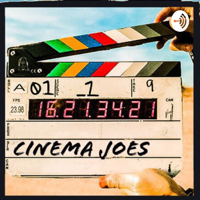 Cinema Joes podcast