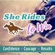 She Rides to Win Show: The Podcast for Competitive Horsewomen