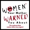 Women Your Mother Warned You About artwork