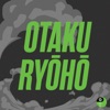 Otaku Ryōhō artwork