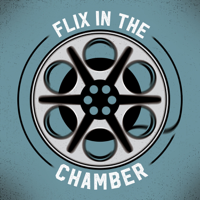 Flix In The Chamber podcast