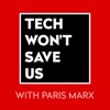 Tech Won't Save Us artwork