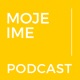 Podcast MOJE-IME Archives - Podcast.si