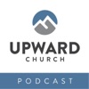 Upward Church Podcast artwork