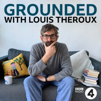 Grounded with Louis Theroux podcast