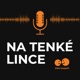 Na tenké Lince