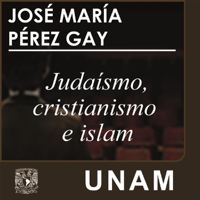 Judaísmo, cristianismo e islam podcast