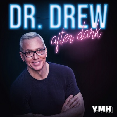 Dr. Drew After Dark Dr. Drew After Dark