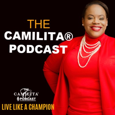 The Camilita® Podcast The Camilita® Podcast