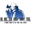 No One Can Know About This: A Podcast Where We Play Every Final Fantasy artwork